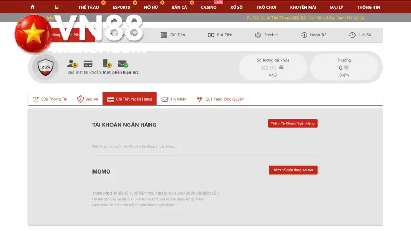 Đăng Ký VN88 Cho Thành Viên Mới Nhận Tối Đa 150K Điền các thông tin về tài khoản ngân hàng để tránh lỗi khi giao dịch